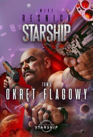 Starship. Tom 5. Okręt flagowy